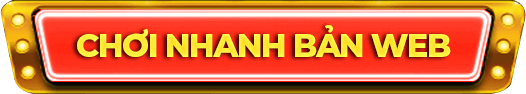 chơi nhanh bản web